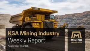 Saudi Mining Weekly Report